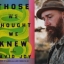 Book Launch: David Joy's Those We Thought We Knew